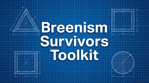 Responding to High Control Discipleship: Breenism Survivors Toolkit